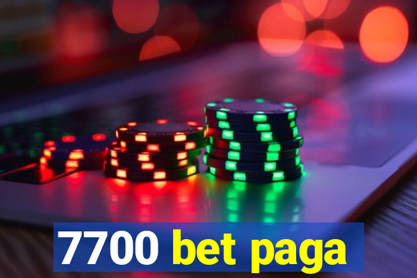 7700 bet paga